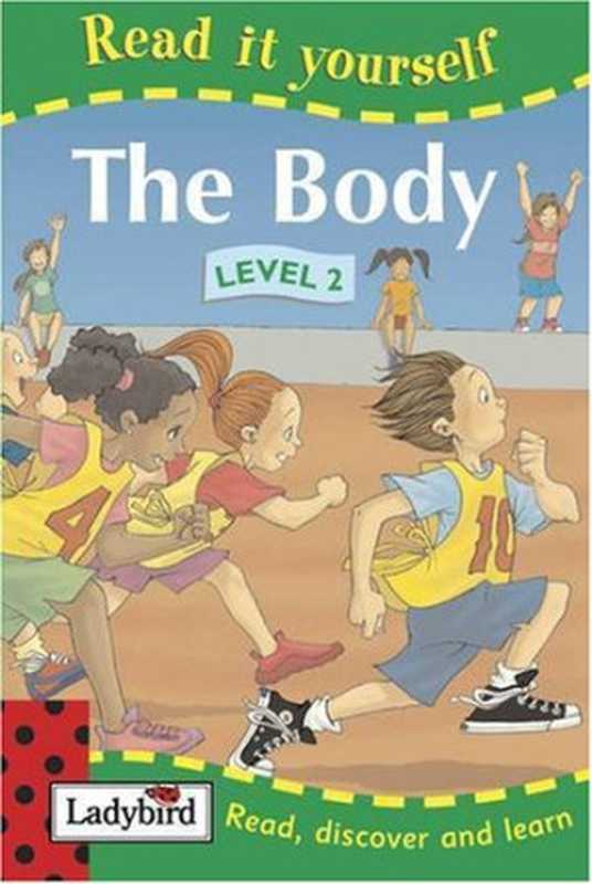 Read It Yourself - The Body (Level 2)(Lorraine Horsley (Author))(Ladybird Books 2004)