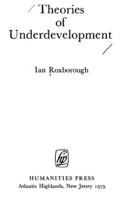 TheoriesofUnderdevelopment(IanRoxborough)(1981)