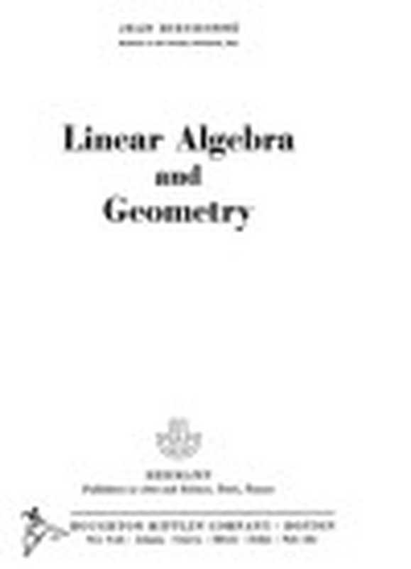 Linear Algebra and Geometry.（Jean Dieudonne）（see notes for publisher info 1969）
