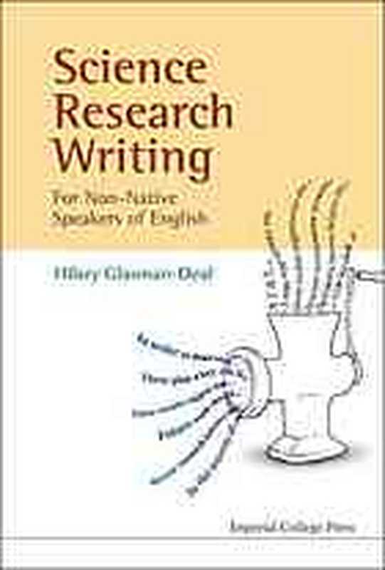 Science research writing for non-native speakers of English(Hilary Glasman-Deal)(Imperial College Press 2009)