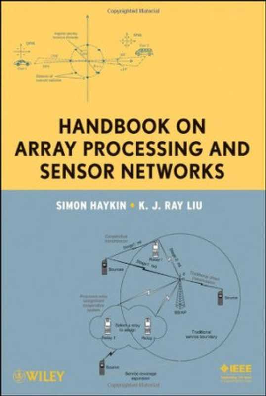 Handbook on Array Processing and Sensor Networks（Simon Haykin  K. J. Ray Liu）（Wiley-IEEE Press 2010）