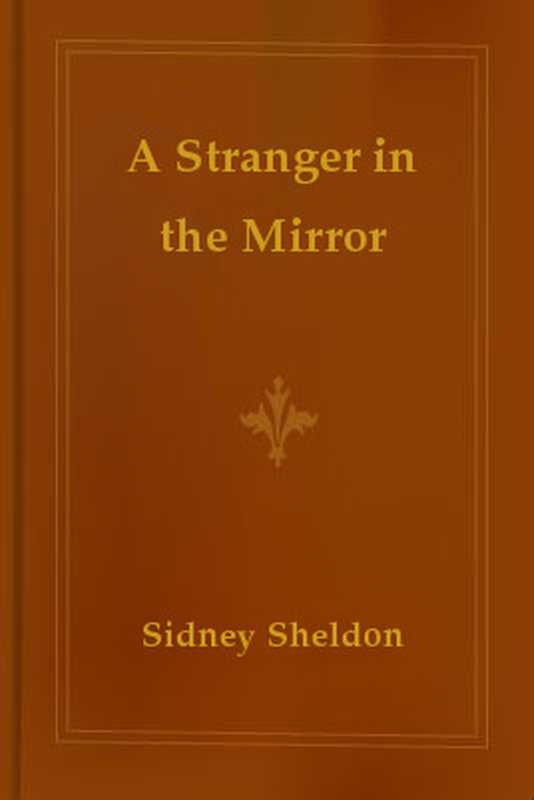 A Stranger In The Mirror（Sheldon Sydney）（ePub Bud (www.epubbud.com) 2010）