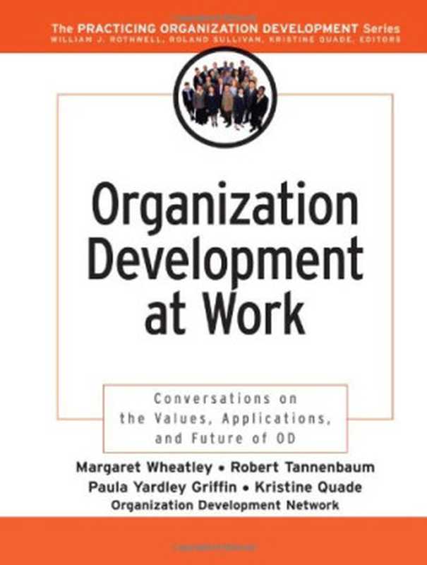 Organization Development at Work(Margaret Wheatley Robert Tannenbaum Paula Yardle...)(Independely Published 2003)