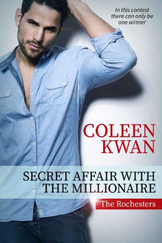 [The Rochesters 03] • Secret Affair with the Millionaire（Kwan  Coleen）（UNKNOWN 2017）
