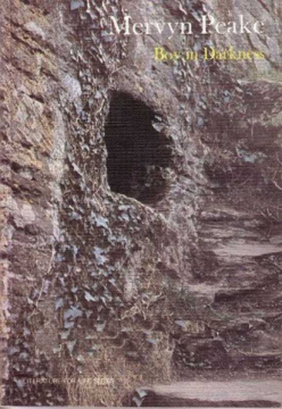GormenghastVol2bis.BoyinDarkness[1956]（MervynPeake）（PeterOwenPublishers1955）