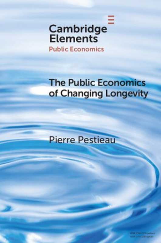 ThePublicEconomicsofChangingLongevity(ElementsinPublicEconomics)（PierrePestieau）（CambridgeUniversityPress2022）