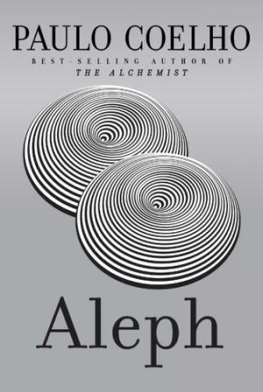 Aleph(Paulo Coelho)(Knopf Doubleday Publishing Group 2011)