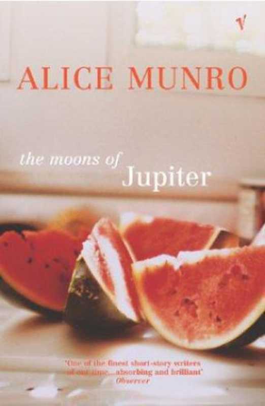 TheMoonsofJupiterStories（AliceMunro）（Vintage1985）