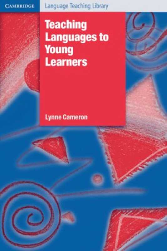 Teaching Languages to Young Learners(Lynne Cameron)(Cambridge University Press 2001)