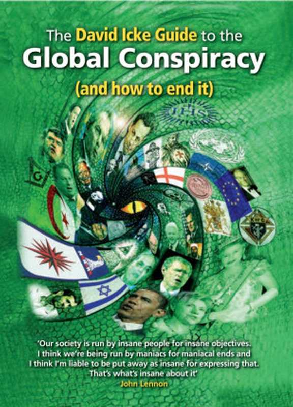 The David Icke Guide to the Global Conspiracy (And How to End It)（David Icke）（David Icke Books Limited 2007）