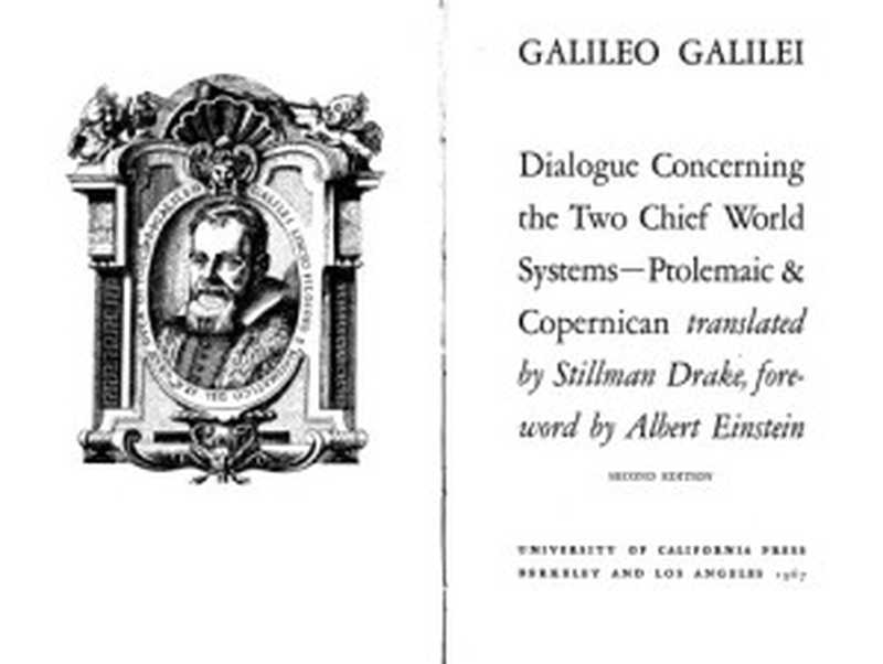 DialogueConcerningtheTwoChiefWorldSystems—Ptolemaic&Copernican（GalileoGalilei;StillmanDrake(trans.)）（UniversityofCaliforniaPress1967）