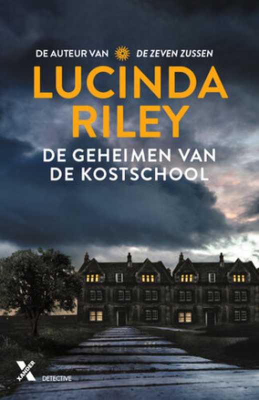 De geheimen van de kostschool(Lucinda Riley)(Xander Uitgevers B.V. 2022)
