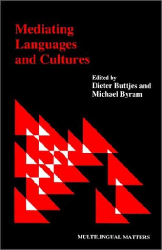 MediatingLanguagesandCulturesTowardsanInterculturalTheoryofForeignLanguageEducation（DieterButtjesandMichaelByram(Editors)）（MultilingualMattersLtd.1991）