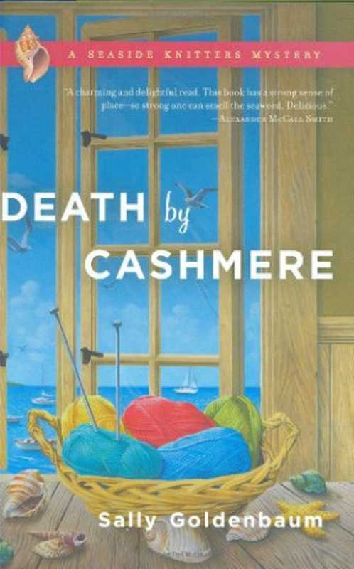 Death By Cashmere (Seaside Knitters Mystery 1)（Sally Goldenbaum）（NAL Hardcover 2008）