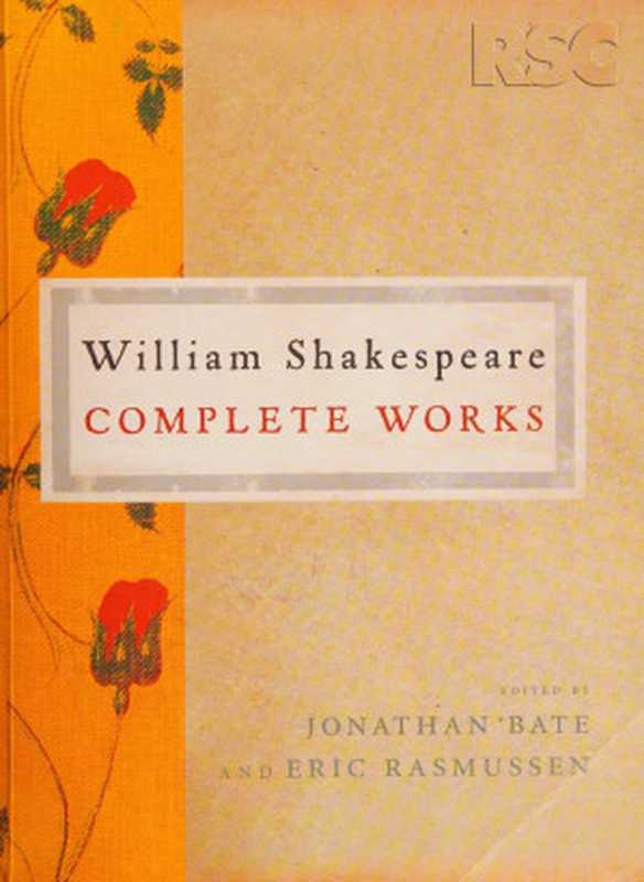 TheRSCShakespeareCompleteWorks（WilliamShakespeareJonathanBateEricRasmussen...）（BloomsburyPublishing2007）