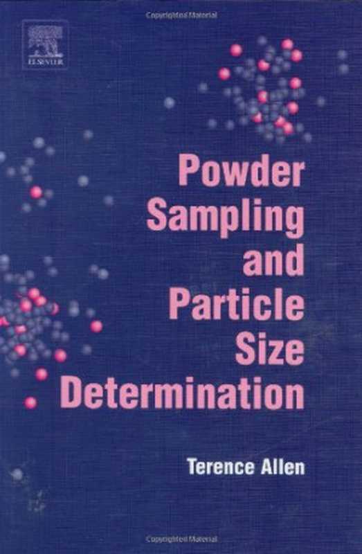 Powder Sampling and Particle Size Determination（T. Allen）（Elsevier 2003）