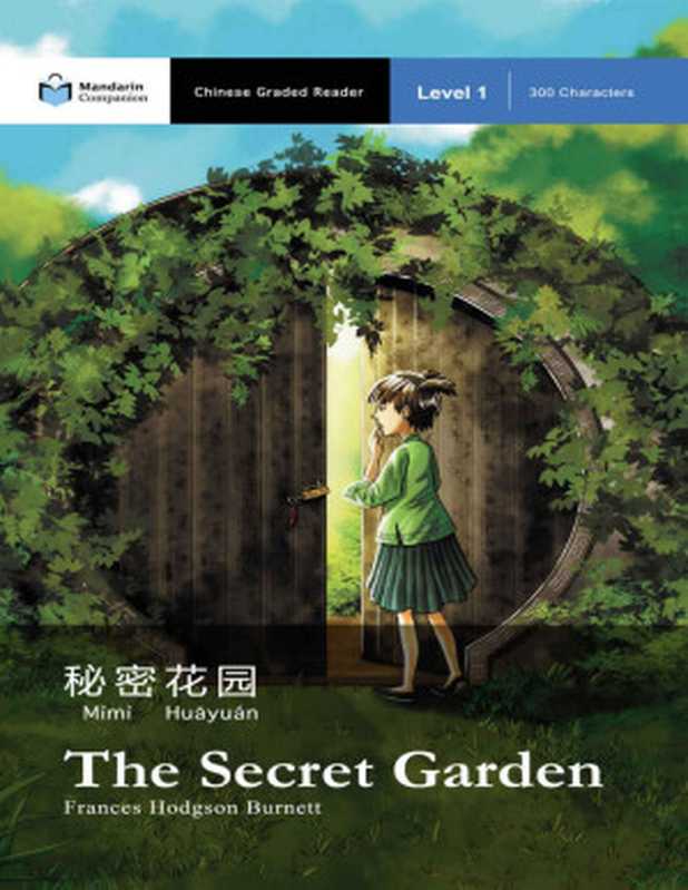The Secret Garden  Mandarin Companion Graded Readers  Level 1  Simplified Chinese Edition（John Pasden）（Mind Spark Press LLC 2013）