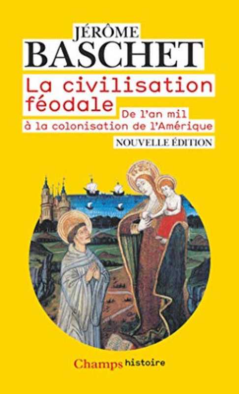 La Civilisation féodale   de l