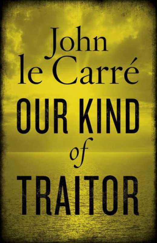 OurKindofTraitor(JohnLeCarre)(Imprintunknown2021)