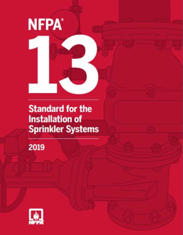 NFPA13StandardfortheInstallationofSprinklerSystems(2019)（NFPA）（NFPA2019）
