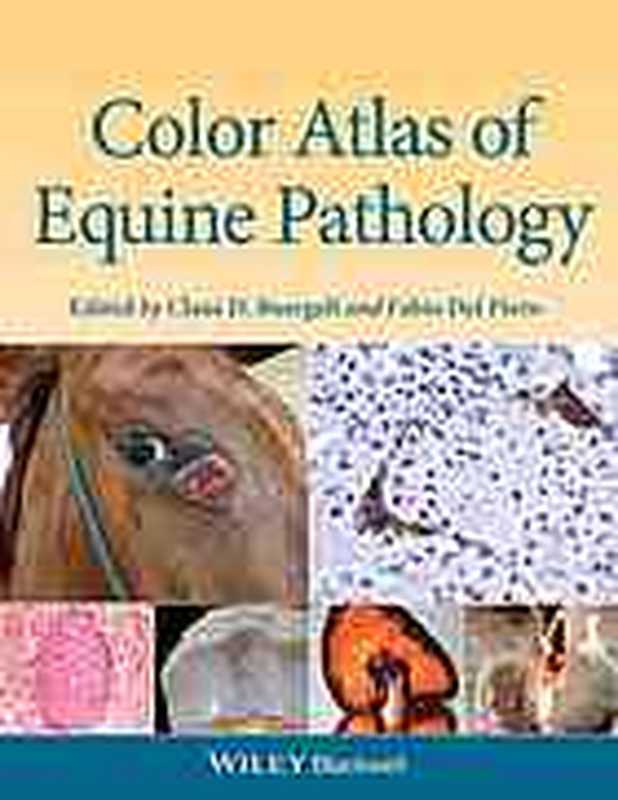 Color atlas of equine pathology(Claus D Buergelt; Fabio Del Piero)(Wiley Blackwell 2014)