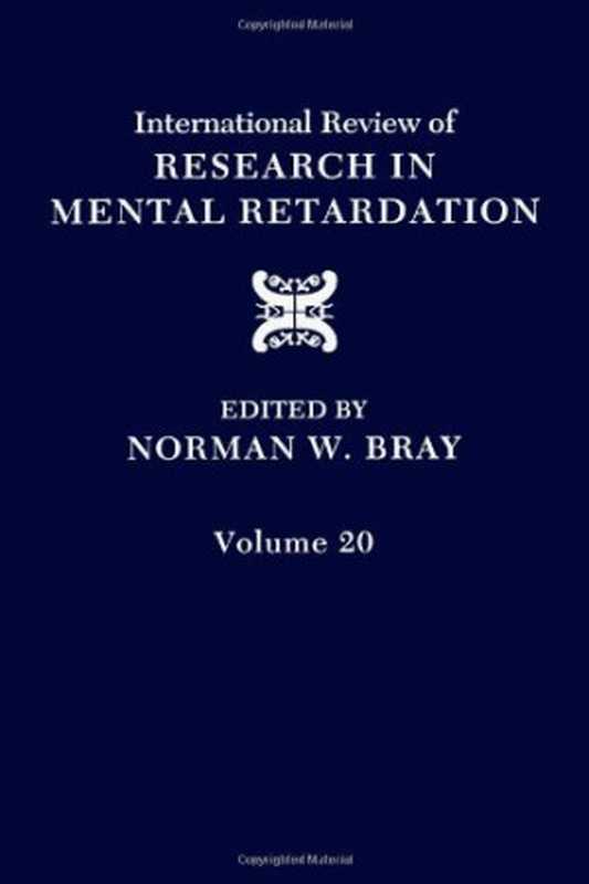 InternationalReviewofResearchinMentalRetardation20（NormanW.Bray(Editors)）（ElsevierAcademicPress1997）