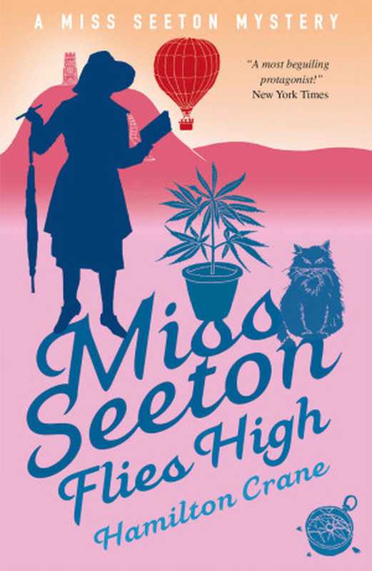 [Miss Seeton 23] • Miss Seeton Flies High（Crane  Hamilton）（Farrago 2018）