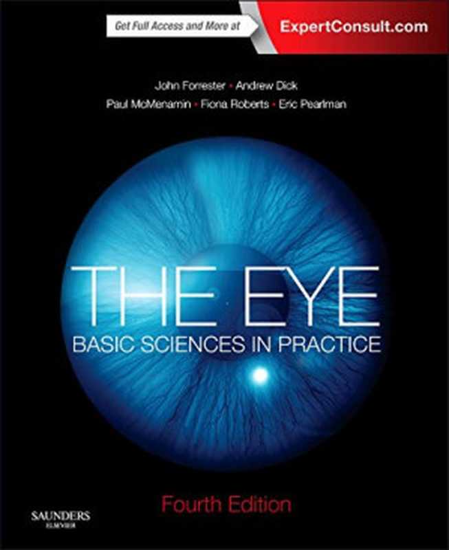 TheEyeBasicSciencesinPractice4e（JohnVForresterMBChBMDFRCS(Ed)FRCP(Glasg)...）（SaundersLtd2015）