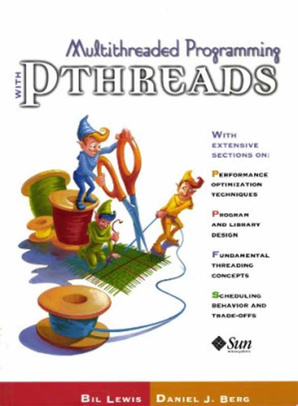 Multithreadedprogrammingwithpthreads（LewisB.BergD.J.）（PrenticeHall1998）