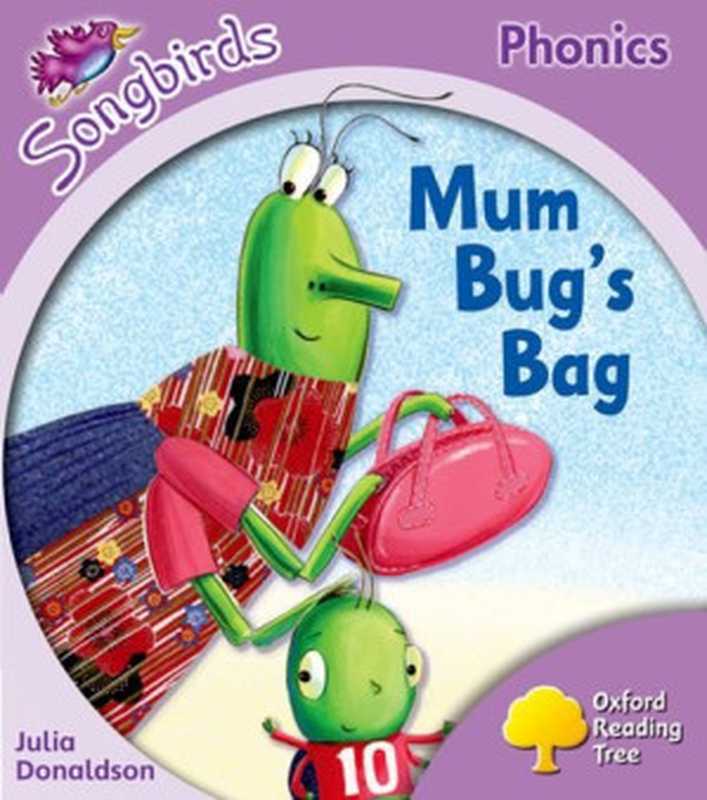 Oxford Reading Tree Songbirds Phonics Stage 1  Mum Bug