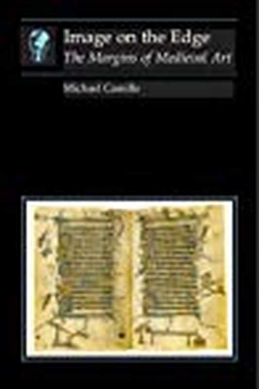 ImageontheEdgeTheMarginsofMedievalArt（MichaelCamille）（ReaktionBooks2004）