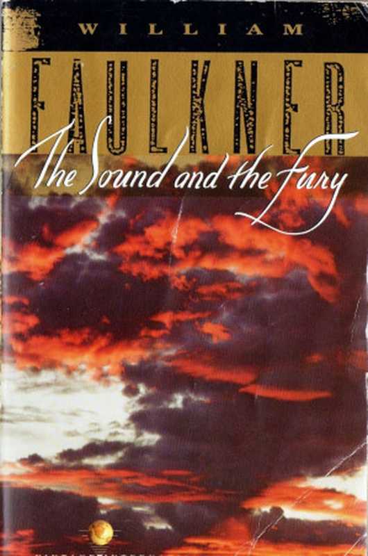 The Sound and the Fury (1933. e2011)(Faulkner William)(1933)