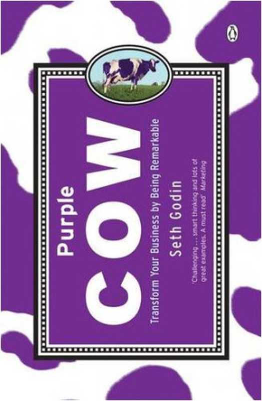 Purple Cow(Seth Godin)(Penguin Books 2004)