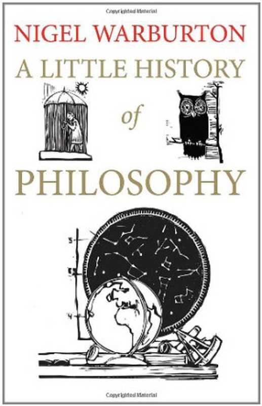 A Little History of Philosophy（Nigel Warburton）（Yale University Press 2011）