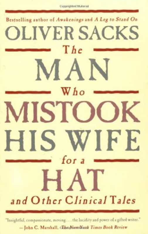 TheManWhoMistookHisWifeForAHatAndOtherClinicalTales（OliverSacks）（Touchstone1998）