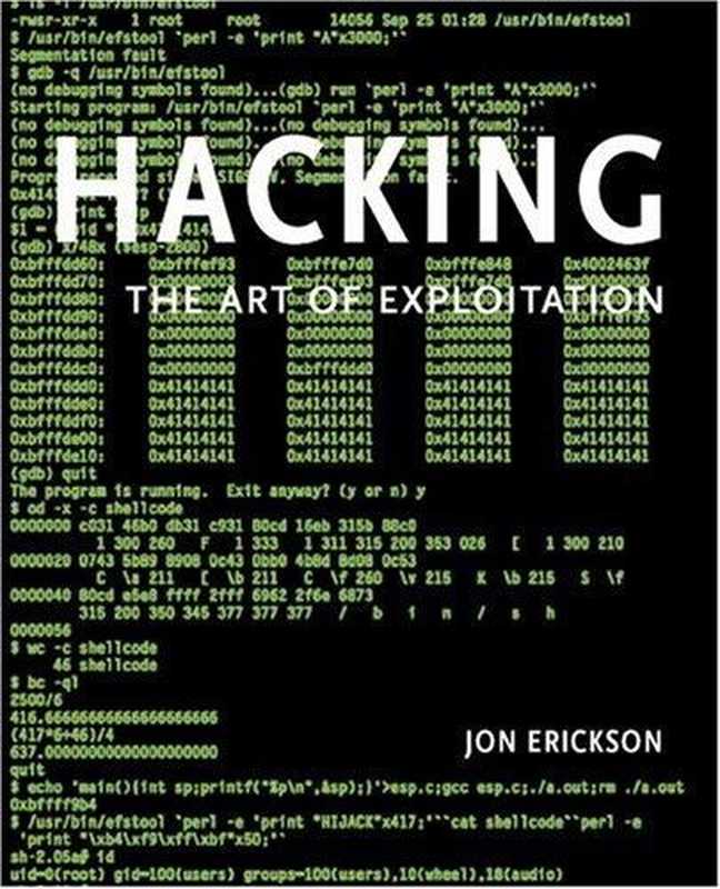 Hacking The Art of Exploitation(Jon Erickson)(No Starch Press 2003)