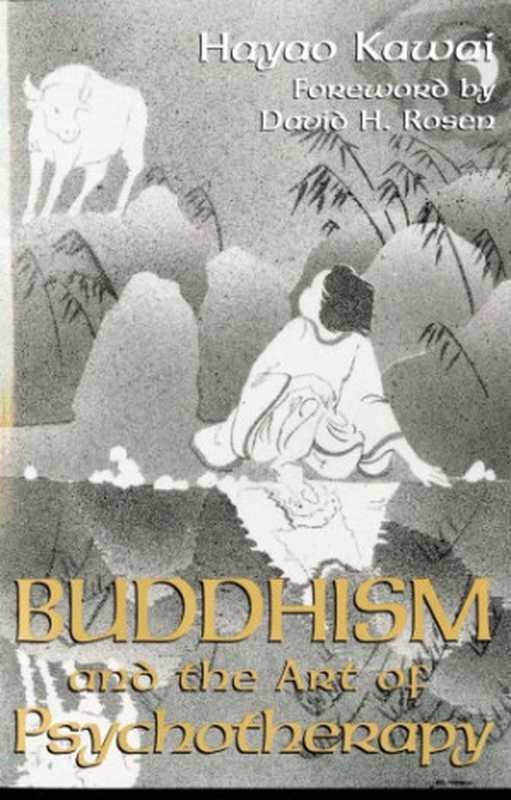 BuddhismandtheArtofPsychotherapy（HayaoKawaiDavidH.Rosen）（TexasA&MUniversityPress1996）