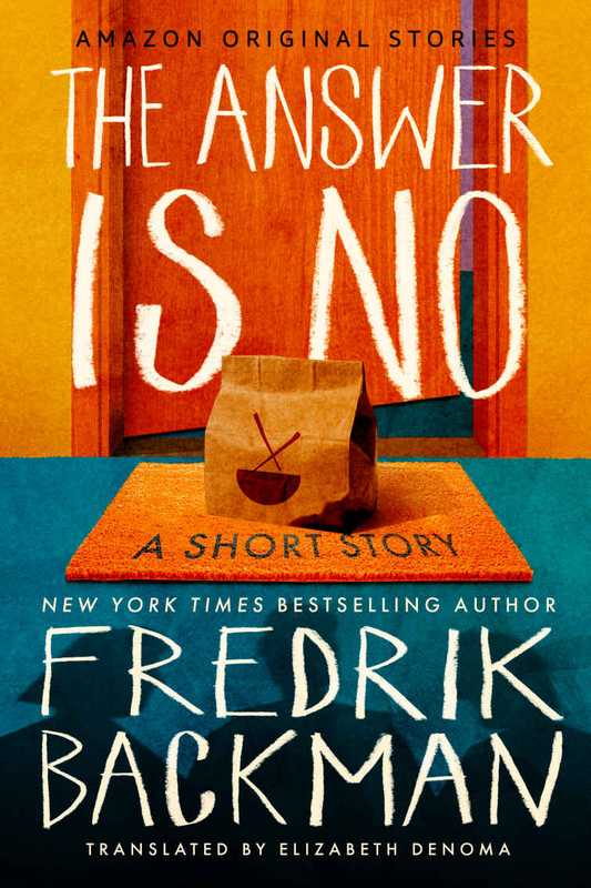 The Answer Is No A Short Story(Fredrik Backman)(Amazon Original Stories 2024)