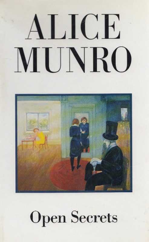 OpenSecrets（AliceMunro）（McClelland&Stewart1994）
