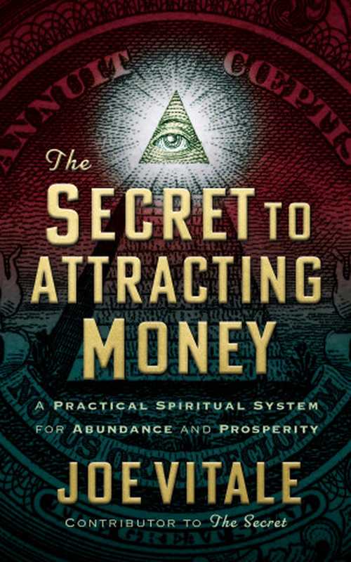 The Secret to Attracting Money(Joe Vitale)(G&D Media 2020)