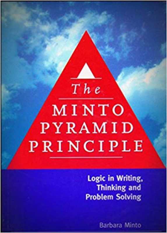 The Pyramid Principle（Barbara Minto）（Pearson Education 2009）