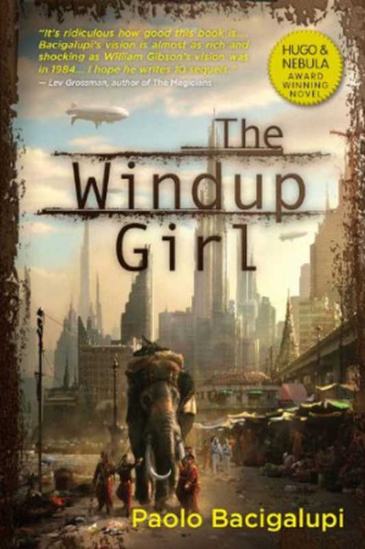 TheWindupGirl（PaoloBacigalupi）（2009）