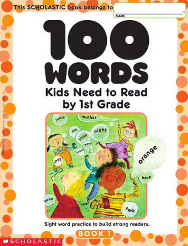 100 Words Kids Need to Read by 1st Grade（Scholastic [Scholastic]）（2021）