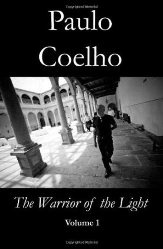 Warrior of the Light（Paulo Coelho）（Independely Published 2008）