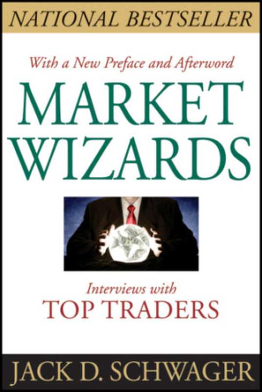 Market Wizards  Updated  Interviews with Top Traders（Schwager  Jack D）（Wiley 2012）