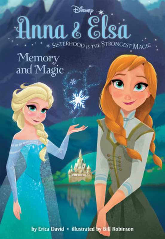 Memory and Magic（David Erica）（Disney Book Group 2015）