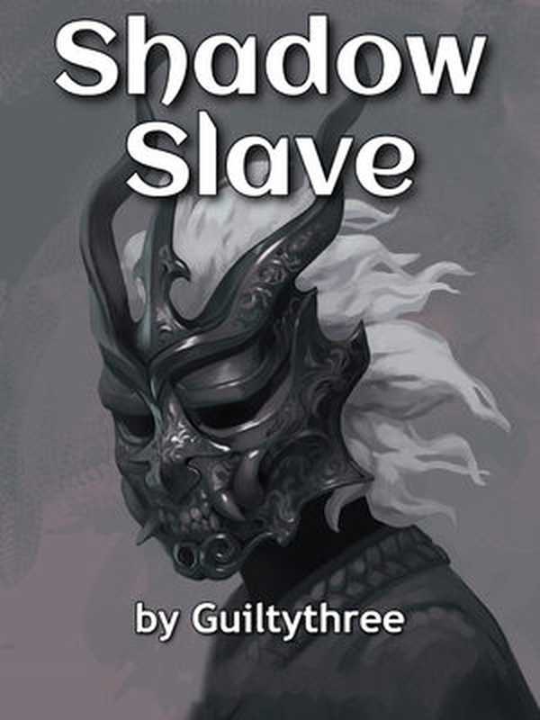 Shadow Slave（Guiltythree）（2024）