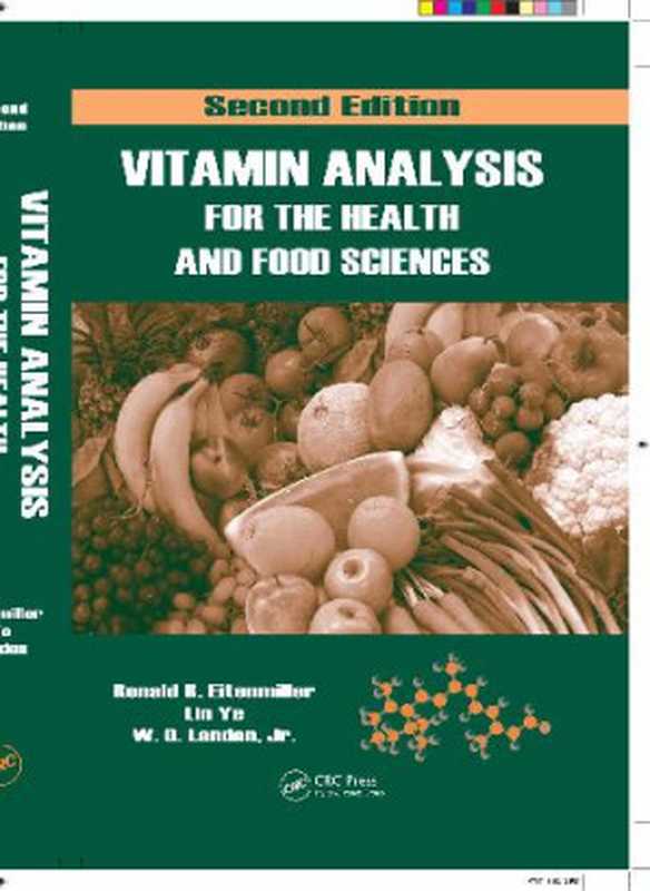 VITAMIN ANALYSIS FOR THE HEALTH AND FOOD SCIENCES（Ronald Ray Eitenmiller  Lin Ye  W. O. Landen）（CRC 2008）