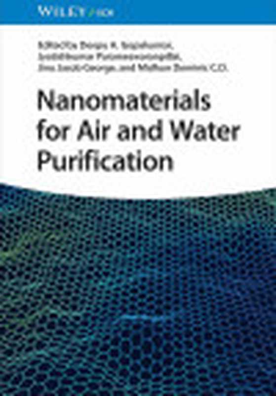 Nanomaterials for Air‐ and Water Purification（Deepu A Gopakumar）（2024）