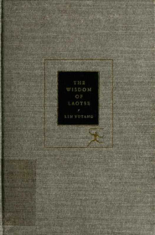 The Wisdom of Laotse（Lin Yu Tang）（1948）